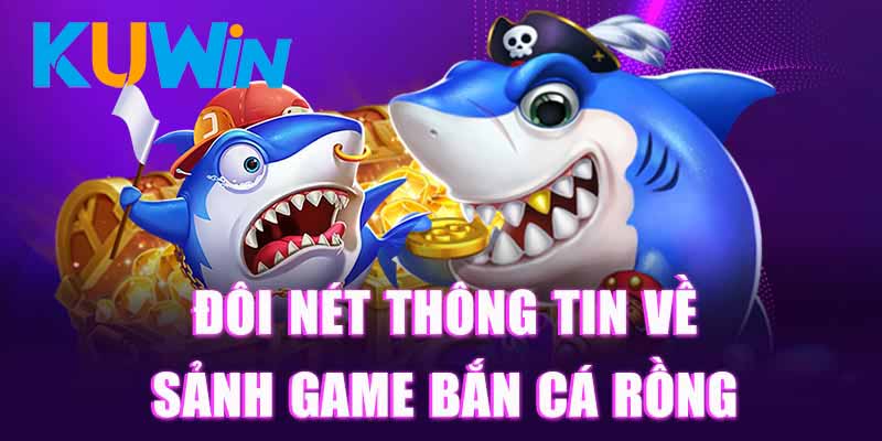 Chiến thuật bắn cá cho người mới bắt đầu