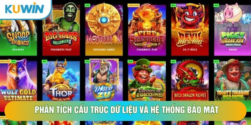 Phân tích cấu trúc dữ liệu và hệ thống bảo mật