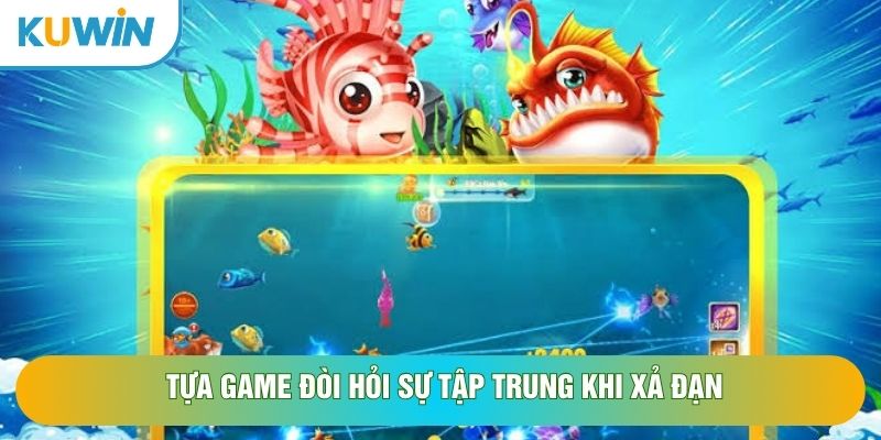 Tựa game đòi hỏi sự tập trung khi xả đạn